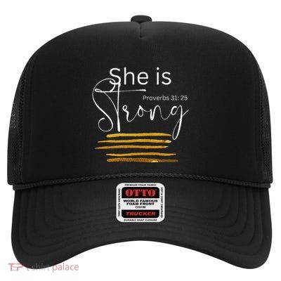 She Is Strong Proverbs 3125 Christian Faith High Crown Mesh Back Trucker Hat