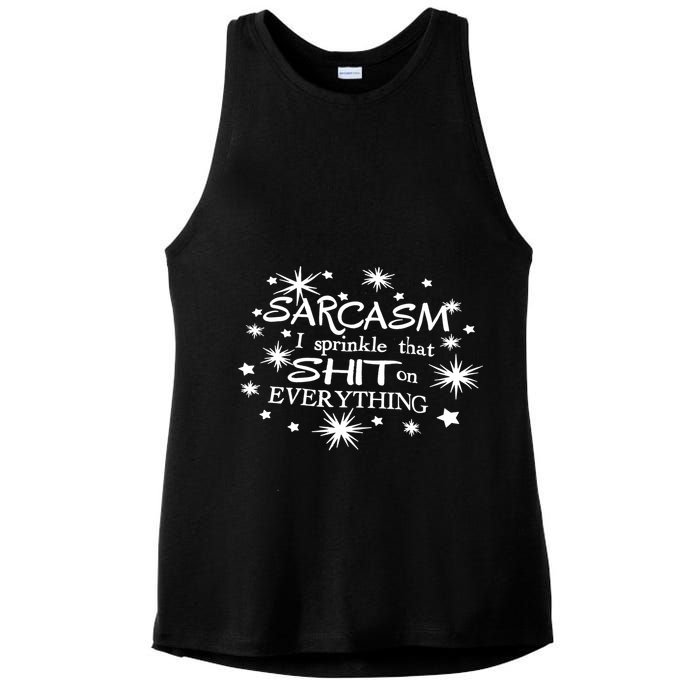 Sarcasm I Sprinkle That Sh T On Everything Funny TShirt Ladies PosiCharge Tri-Blend Wicking Tank
