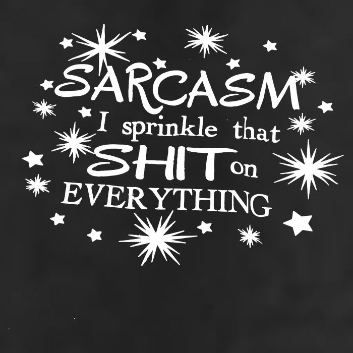 Sarcasm I Sprinkle That Sh T On Everything Funny TShirt Cool Comfort Performance Bucket Hat