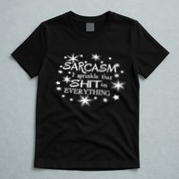 Sarcasm I Sprinkle That Sh T On Everything Funny TShirt T-Shirt