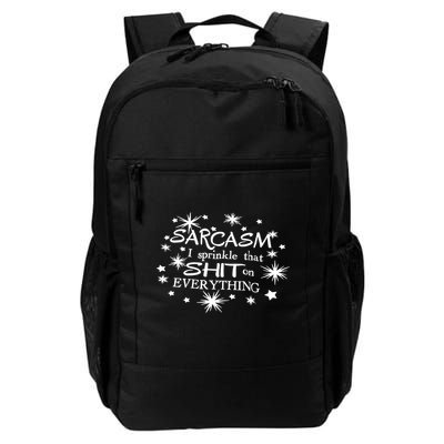 Sarcasm I Sprinkle That Sh T On Everything Funny TShirt Backpack