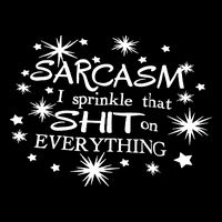 Sarcasm I Sprinkle That Sh T On Everything Funny TShirt 16 in Basic Backpack