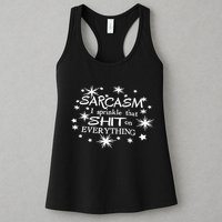 Sarcasm I Sprinkle That Sh T On Everything Funny TShirt Womens Tank Top