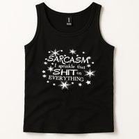 Sarcasm I Sprinkle That Sh T On Everything Funny TShirt Tank Top
