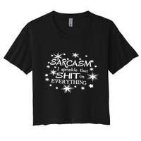 Sarcasm I Sprinkle That Sh T On Everything Funny TShirt Crop Top
