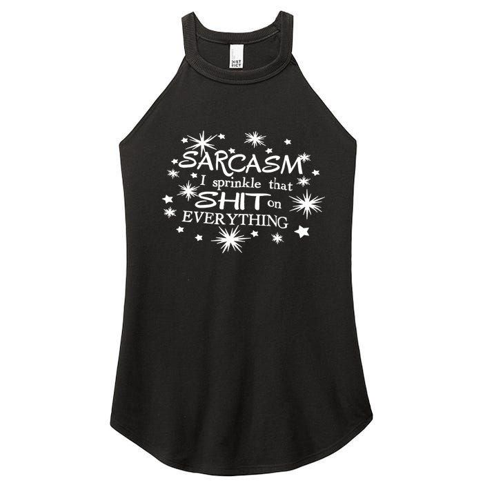 Sarcasm I Sprinkle That Sh T On Everything Funny TShirt Women's Perfect Tri Rocker Tank