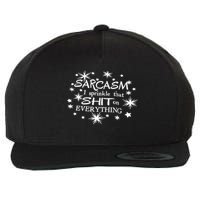 Sarcasm I Sprinkle That Sh T On Everything Funny TShirt Wool Snapback Cap