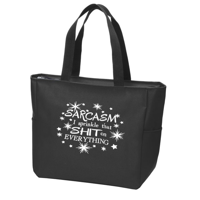 Sarcasm I Sprinkle That Sh T On Everything Funny TShirt Zip Tote Bag