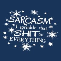 Sarcasm I Sprinkle That Sh T On Everything Funny TShirt Infant Baby Jersey Bodysuit