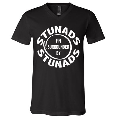 Stunads I’m Surrounded By Stunads Funny Italian Sayings V-Neck T-Shirt