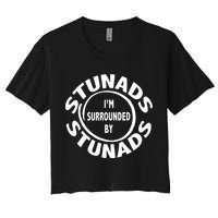 Stunads I’m Surrounded By Stunads Funny Italian Sayings Women's Crop Top Tee