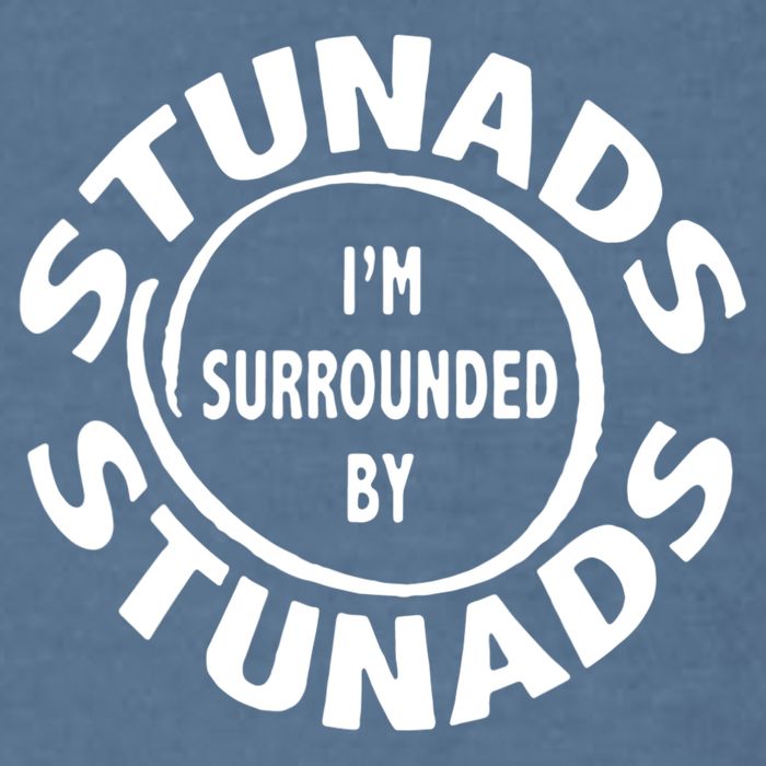 Stunads I’m Surrounded By Stunads Funny Italian Sayings Garment-Dyed Sweatshirt