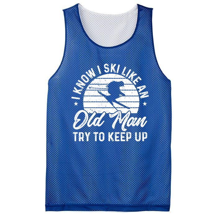 Skiing I Ski Like An Old Try To Keep Up Winter Skier Gift Mesh Reversible Basketball Jersey Tank