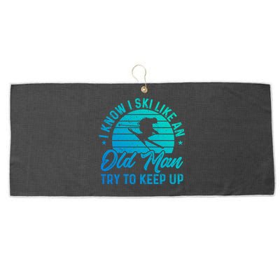 Skiing I Ski Like An Old Try To Keep Up Winter Skier Gift Large Microfiber Waffle Golf Towel