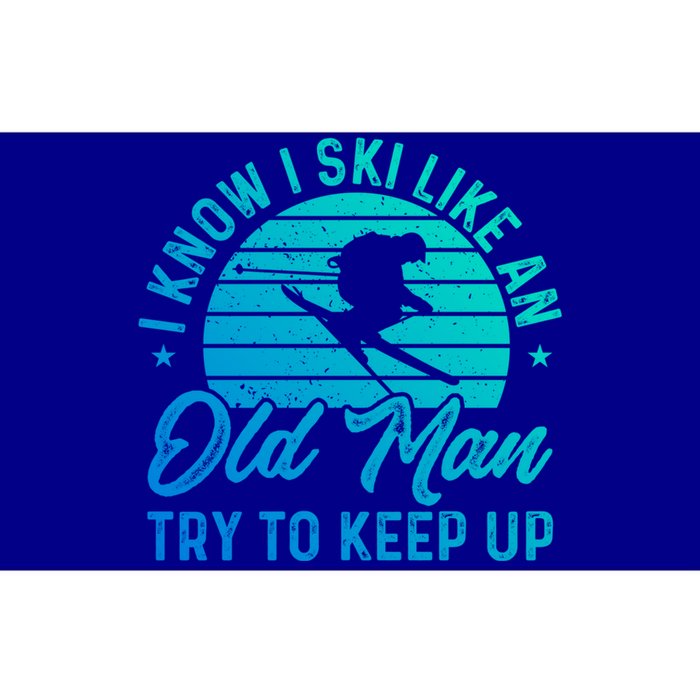 Skiing I Ski Like An Old Try To Keep Up Winter Skier Gift Bumper Sticker