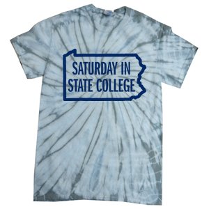 Saturday In State College Pa Is For Football Tie-Dye T-Shirt