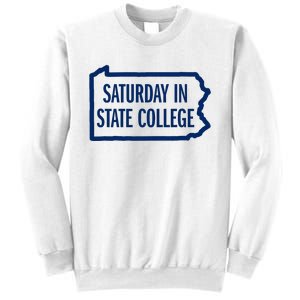 Saturday In State College Pa Is For Football Sweatshirt