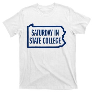 Saturday In State College Pa Is For Football T-Shirt