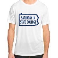 Saturday In State College Pa Is For Football Adult ChromaSoft Performance T-Shirt