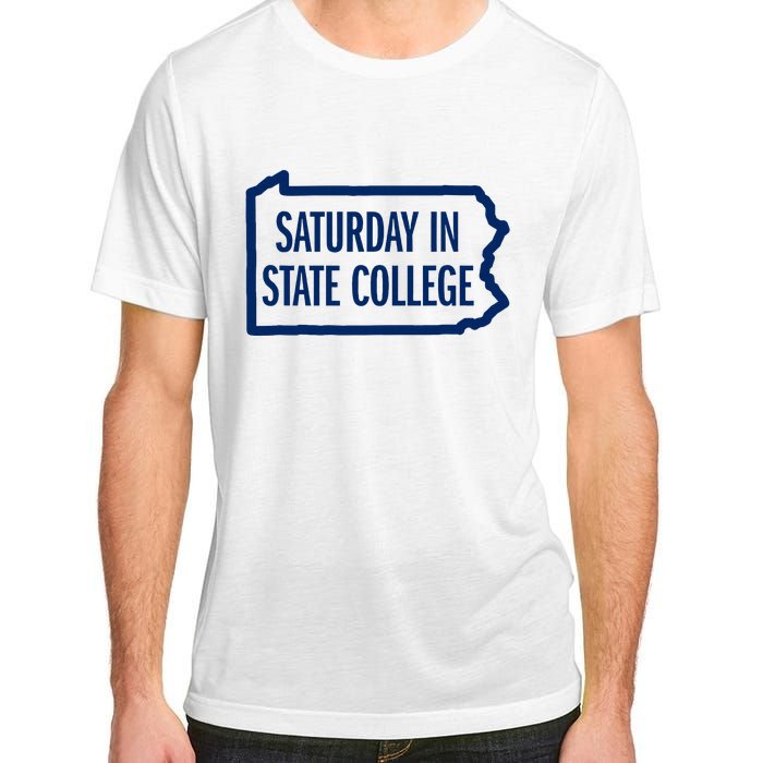 Saturday In State College Pa Is For Football Adult ChromaSoft Performance T-Shirt