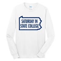 Saturday In State College Pa Is For Football Tall Long Sleeve T-Shirt