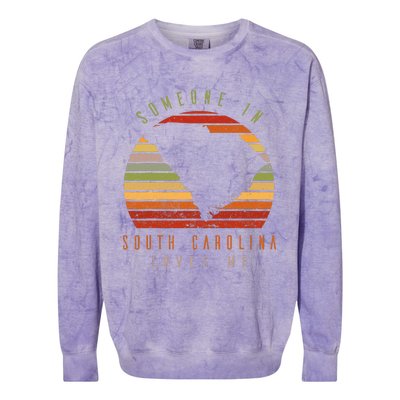 Someone In South Carolina Loves Me Vintage Colorblast Crewneck Sweatshirt