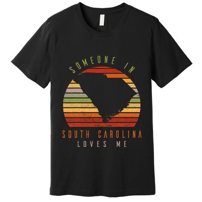 Someone In South Carolina Loves Me Vintage Premium T-Shirt