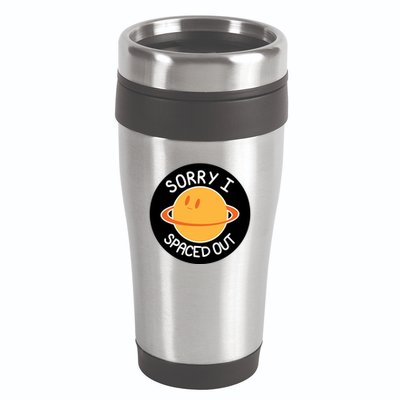 Sorry I Spaced Out Saturn 16oz Travel Tumbler