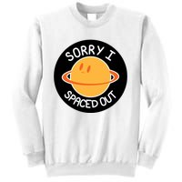 Sorry I Spaced Out Saturn Sweatshirt