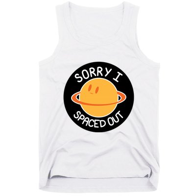 Sorry I Spaced Out Saturn Tank Top