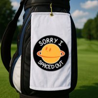 Sorry I Spaced Out Saturn Golf Towel