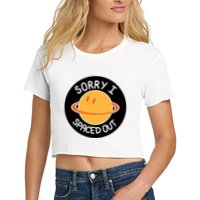 Sorry I Spaced Out Saturn Women's Crop Top Tee