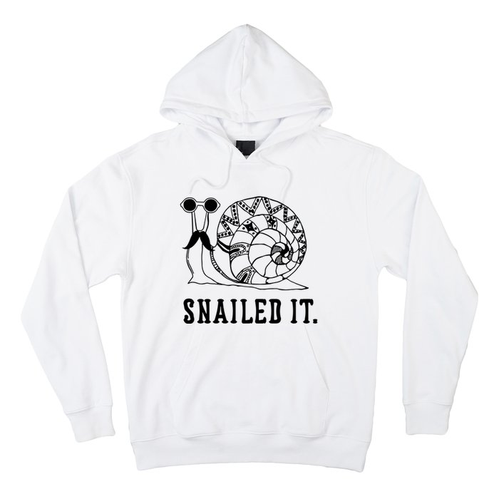 Snailed It Hoodie