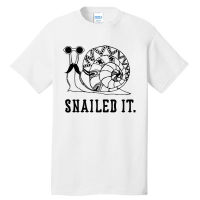 Snailed It Tall T-Shirt