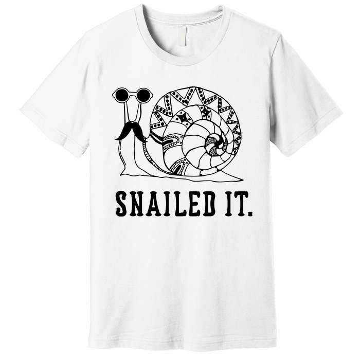 Snailed It Premium T-Shirt