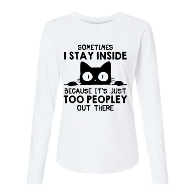 Sometimes I Stay Inside Because It's Just Too Peopley Out There Funny Scary Cat Womens Cotton Relaxed Long Sleeve T-Shirt