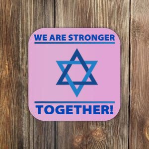 Support Israel Stronger Together Jewish David Star Coaster