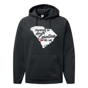 Someone In South Carolina Loves Me South Carolina Performance Fleece Hoodie