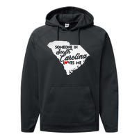 Someone In South Carolina Loves Me South Carolina Performance Fleece Hoodie