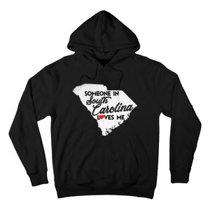 Someone In South Carolina Loves Me South Carolina Hoodie