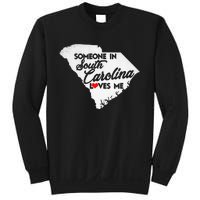 Someone In South Carolina Loves Me South Carolina Sweatshirt