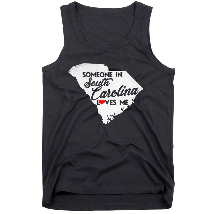 Someone In South Carolina Loves Me South Carolina Tank Top