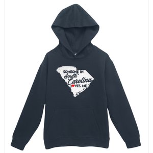 Someone In South Carolina Loves Me South Carolina Urban Pullover Hoodie