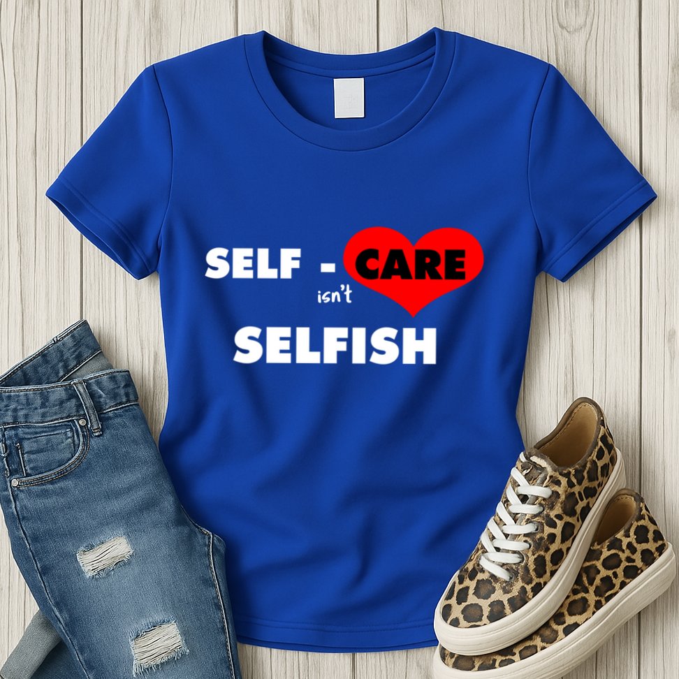 Selfcare IsnT Selfish Body Wellness Tal Health Retro Gift Womens T-Shirt