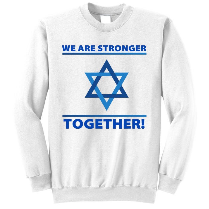 Support Israel Stronger Together Jewish David Star Sweatshirt