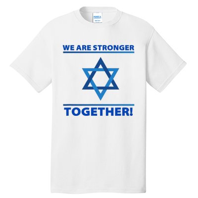 Support Israel Stronger Together Jewish David Star Tall T-Shirt