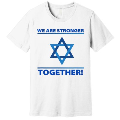 Support Israel Stronger Together Jewish David Star Premium T-Shirt