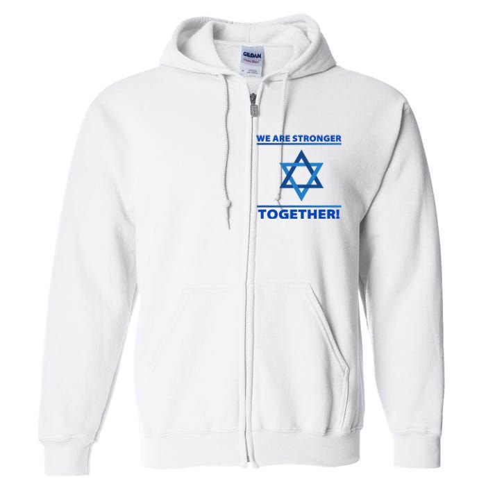 Support Israel Stronger Together Jewish David Star Full Zip Hoodie