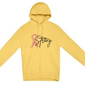 She Is Strong Breast Cancer Awareness Premium Pullover Hoodie