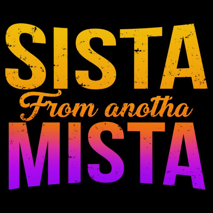 Sista From Anotha Mista Cooling Performance Crew T-Shirt